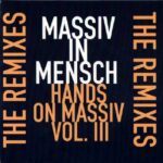 Massiv In Mensch – Hands On Massiv Vol. III
