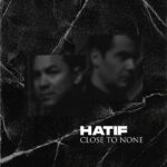 Hatif – Close to None