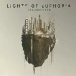 Lights Of Euphoria – Traumatized