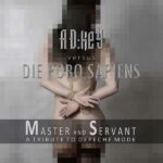 AD:KeY Versus Die Robo Sapiens – Master And Servant (A Tribute To Depeche Mode)