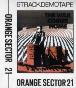 Orange Sector 21 – The War Comes Home