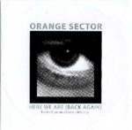 Orange Sector – Here We Are [Back Again]
