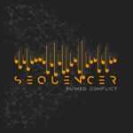 Ruined Conflict – Sequencer