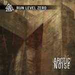 Run Level Zero – Arctic Noise