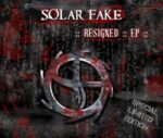 Solar Fake – Resigned