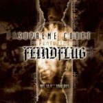 Supreme Court ‎- Featuring Feindflug – We’ll F*** You Up!