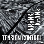 Tension Control – kRaNK KrANk