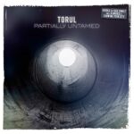 Torul – Partially Untamed