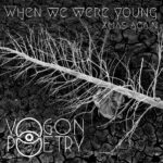 Vogon Poetry – When We Were Young (Xmas Again)