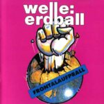 Welle: Erdball – Frontalaufprall