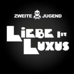 Zweite Jugend – Liebe Ist Luxus