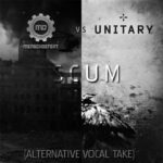 Menschdefekt vs. Unitary – Scum (Alternative Vocal Take)