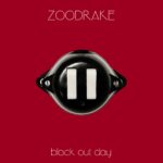 Zoodrake`s „Black Out Day“