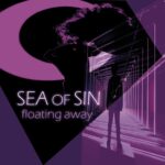 Sea Of Sin – Floating Away (Single Edit)