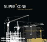 Superikone – Paläste aus Katzengold