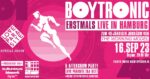 Boytronic – erstmals live in Hamburg!