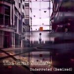 The Grab Society – Underrated (Remixed)
