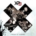 XP8 – X: A Decade Of Decadence