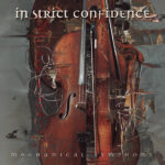 In Strict Confidence – Mechanical Symphony