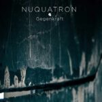 Nuquatron – Gegenkraft