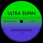 Ultra Sunn – Broken Monsters