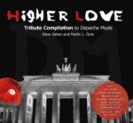 Higher Love – Tribute Compilation to Depeche Mode, Dave Gahan & Martin L. Gore