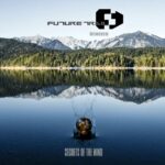 Future Trail – Secrets Of The Mind (Remixed)