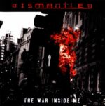 Dismantled ‎- The War Inside Me