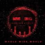 Dismantled ‎- Whole Wide World