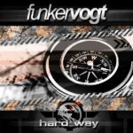 Funker Vogt – Hard Way