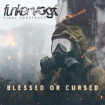 Funker Vogt – Blessed or Cursed