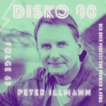 Disko 80: Folge 63 – Peter Illmann