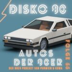 Disko 80 – Folge 66: Autos der 80er