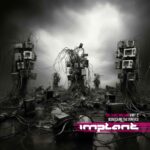Implant kündigen „Scratching The Surface-The Chaos Machines Part 2“ an