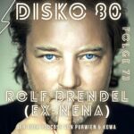 Disko 80: Folge 73 – Rolf Brendel (ex-Nena)
