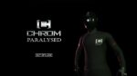 Chrom – Paralysed