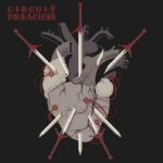 Circuit Preacher – Full of Swords