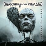 Darkness On Demand – Panic In Reverse