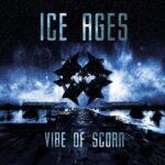 Ice Ages – Vibe Of Scorn