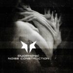 Duophonic Noise Construction – Trauma