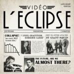 Vidéo L’Eclipse – Almost There