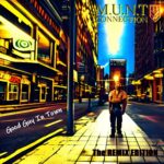 M.U.N.T Connection – Good Guy In Town (The Remix Edition)