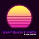 Ruined Conflict – Superstars