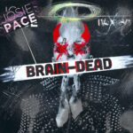 Josie Pace – Brain​-​dead