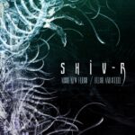 Shiv-R – Arise New Flesh / Flesh and Steel