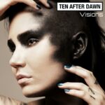 Ten After Dawn – Visions