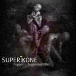 Superikone – Puppen – Augen aus Glas