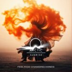 Arctic Sunrise – Feelings Changing Hands