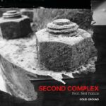 Second Complex – Solid Ground [Feat. Neil Francis]