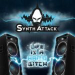 SynthAttack – Life Is A Hard Bitch